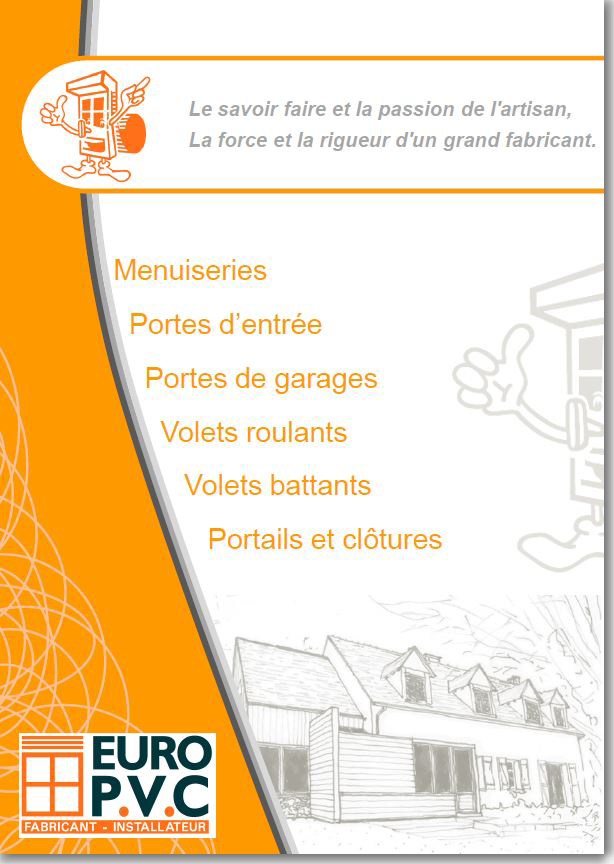 Contactez le menuisier d’Euro P.V.C dans le Nord